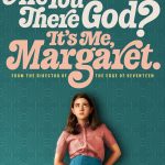 Are You There God? It’s Me Margaret”