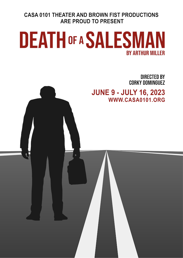 Casa 0101 Theatre Presents Arthur Miller’s Death of a Salesman