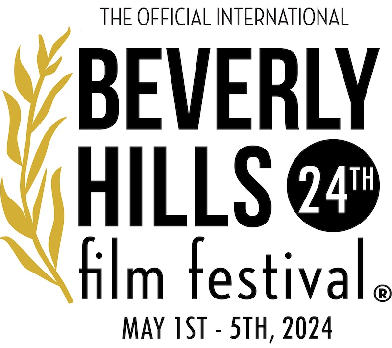 The 24th Annual Beverly Hills Film Festival® Expands 2024 Program