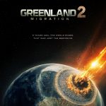 Greenland 2 Migration Poster
